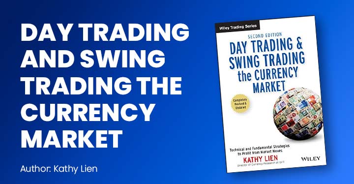 day trading and swing trading the currency market, trading book