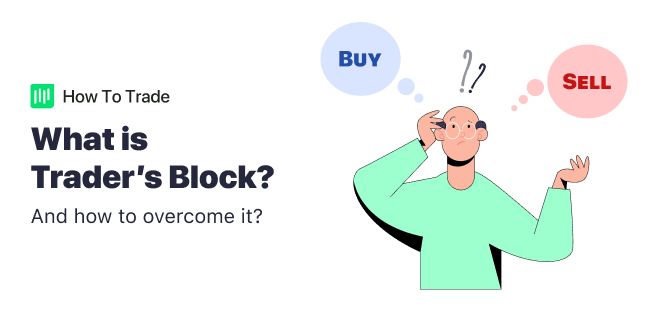 traders block, trading psychology